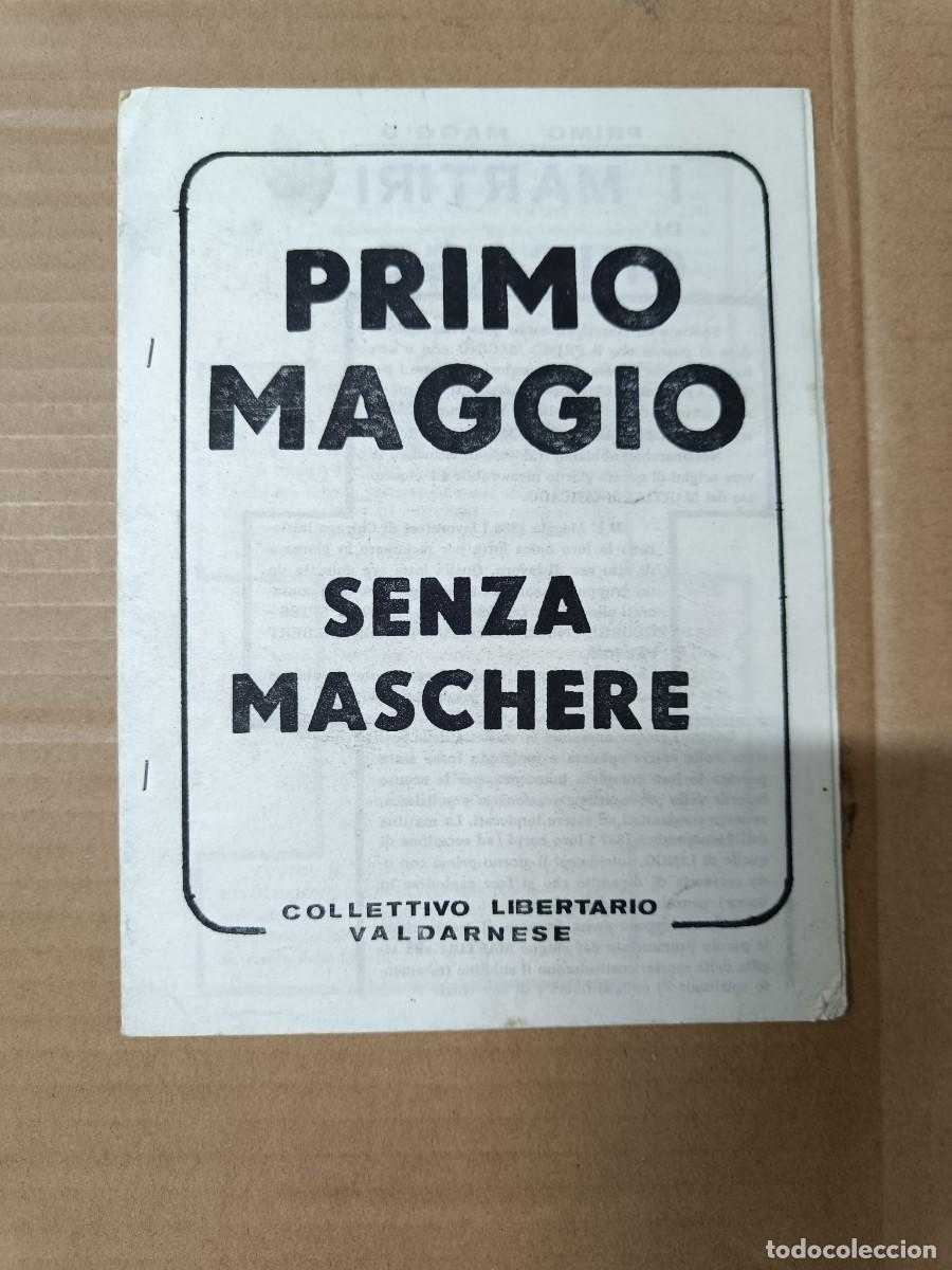 Collezionismo di Riviste e Giornali: ANTIGUA REVISTA POLITICA, PRIMO MAGGIO SENZA MASCHERE, VALDARNESE LIBERTARIO ANARQUISTA, ITALIA -P18