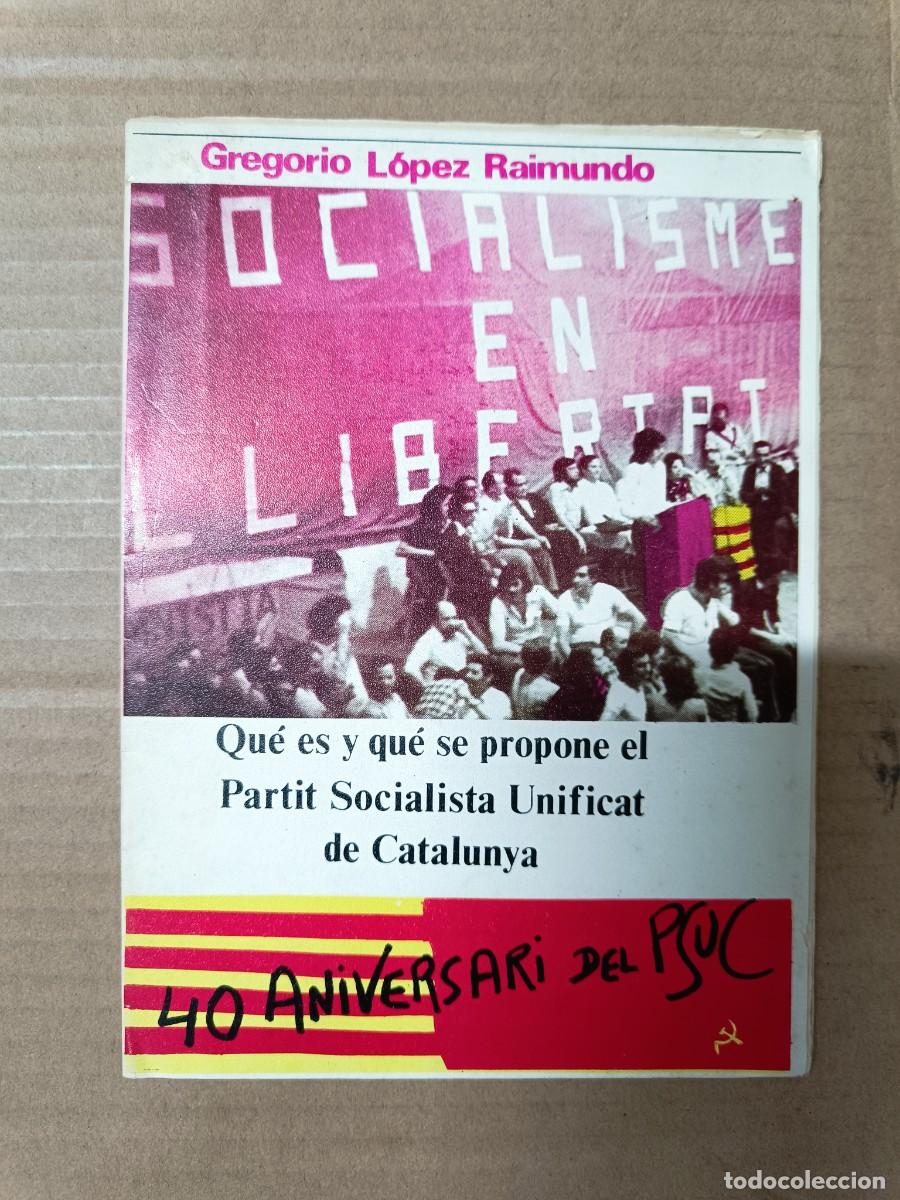 Collezionismo di Riviste e Giornali: ANTIGUA REVISTA POLITICA CATALANA, MANIFIESTO PSUC, COMUNISTA, 1977, TRANSICION -P18