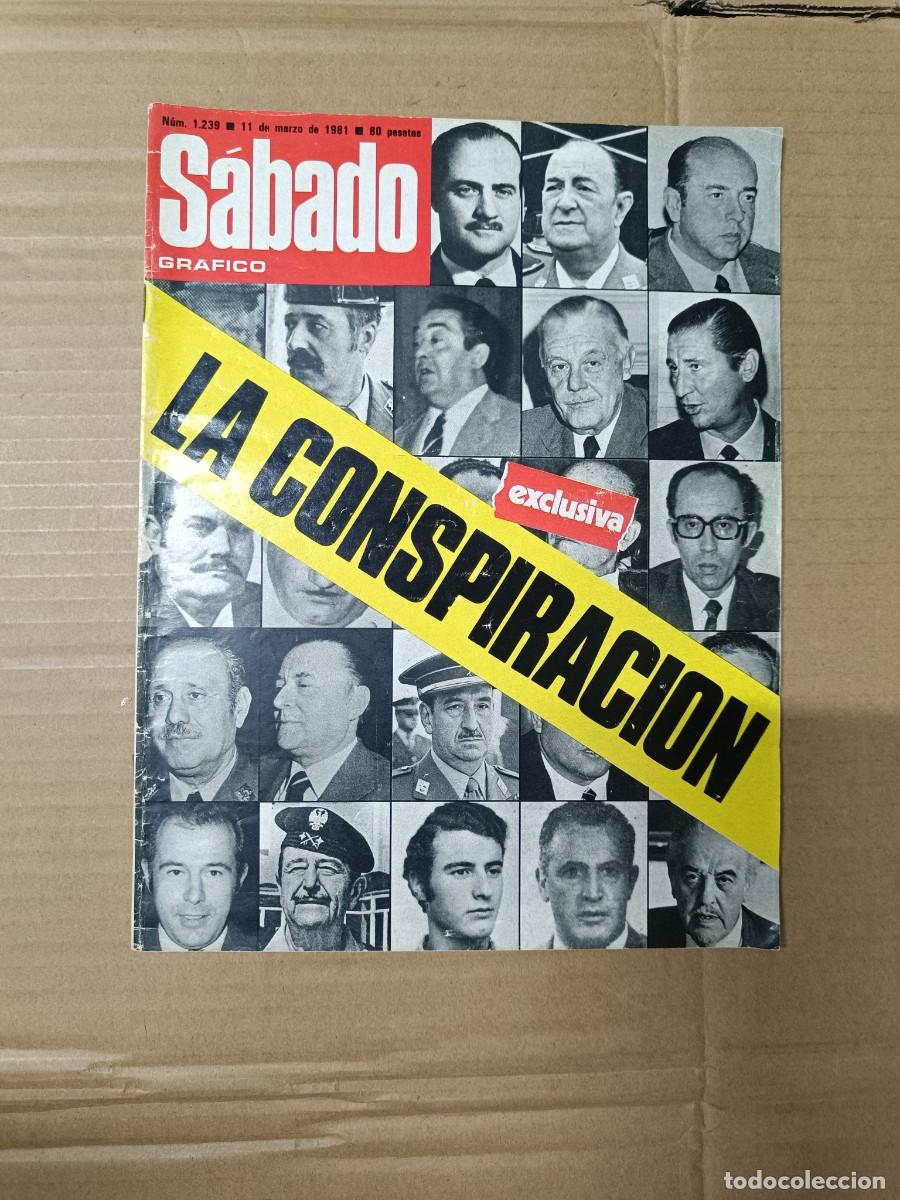 Sammeln von Zeitschriften und Zeitungen: ANTIGUA REVISTA POLITICA, SABADO GRAFICO, 1981, CONSPIRACION GOLPE ESTADO 23-F TEJERO -P18