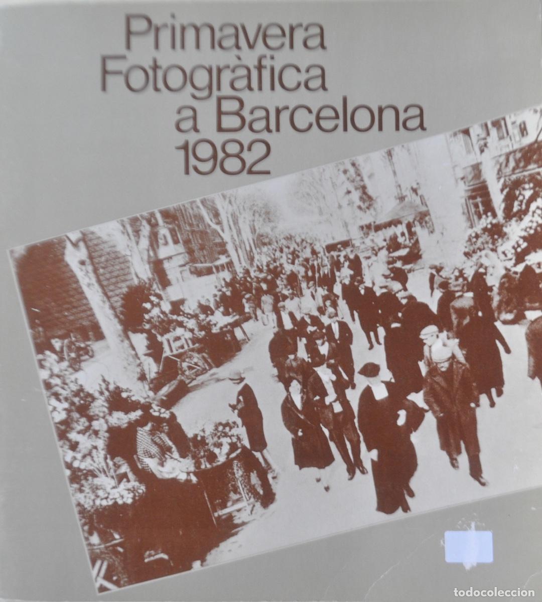 Colecionismo de Revistas e Jornais: PRIMAVERA FOTOGR&Aacute;FICA A BARCELONA 1982