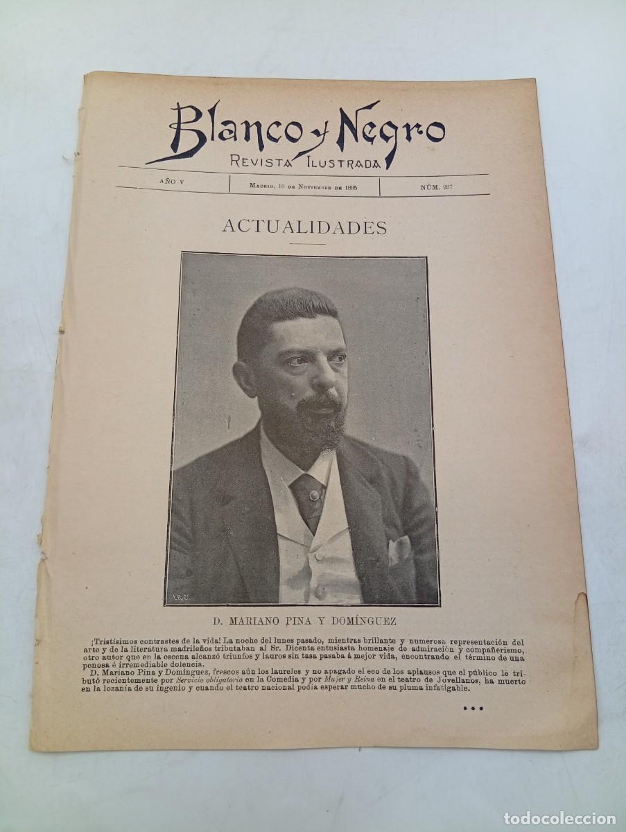 Coleccionismo de Revistas y Peri&oacute;dicos: BLANCO Y NEGRO. N&ordm; 237. A&Ntilde;O 1895. DON MARIANO PINA Y DOM&Iacute;NGUEZ. CR&Oacute;NICA ILUSTRADA DE NUESTROS.. LEER