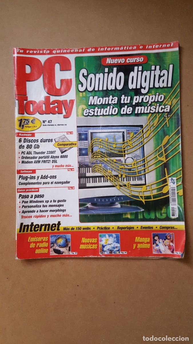 Collectionnisme de Revues et Journaux: Revista de inform&aacute;tica e Internet, PC Today N&deg;47