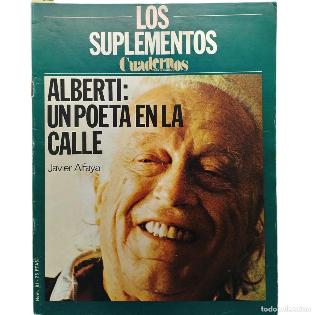 Coleccionismo de Revistas y Peri&oacute;dicos: LOS SUPLEMENTOS N&ordm; 81: ALBERTI: UN POETA EN LA CALLE. Alfaya, Javier