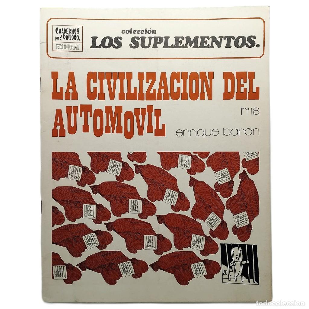 Collection Magazines and Newspapers: LOS SUPLEMENTOS N&ordm; 18: LA CIVILIZACI&Oacute;N DEL AUTOM&Oacute;VIL.Bar&oacute;n, Enrique