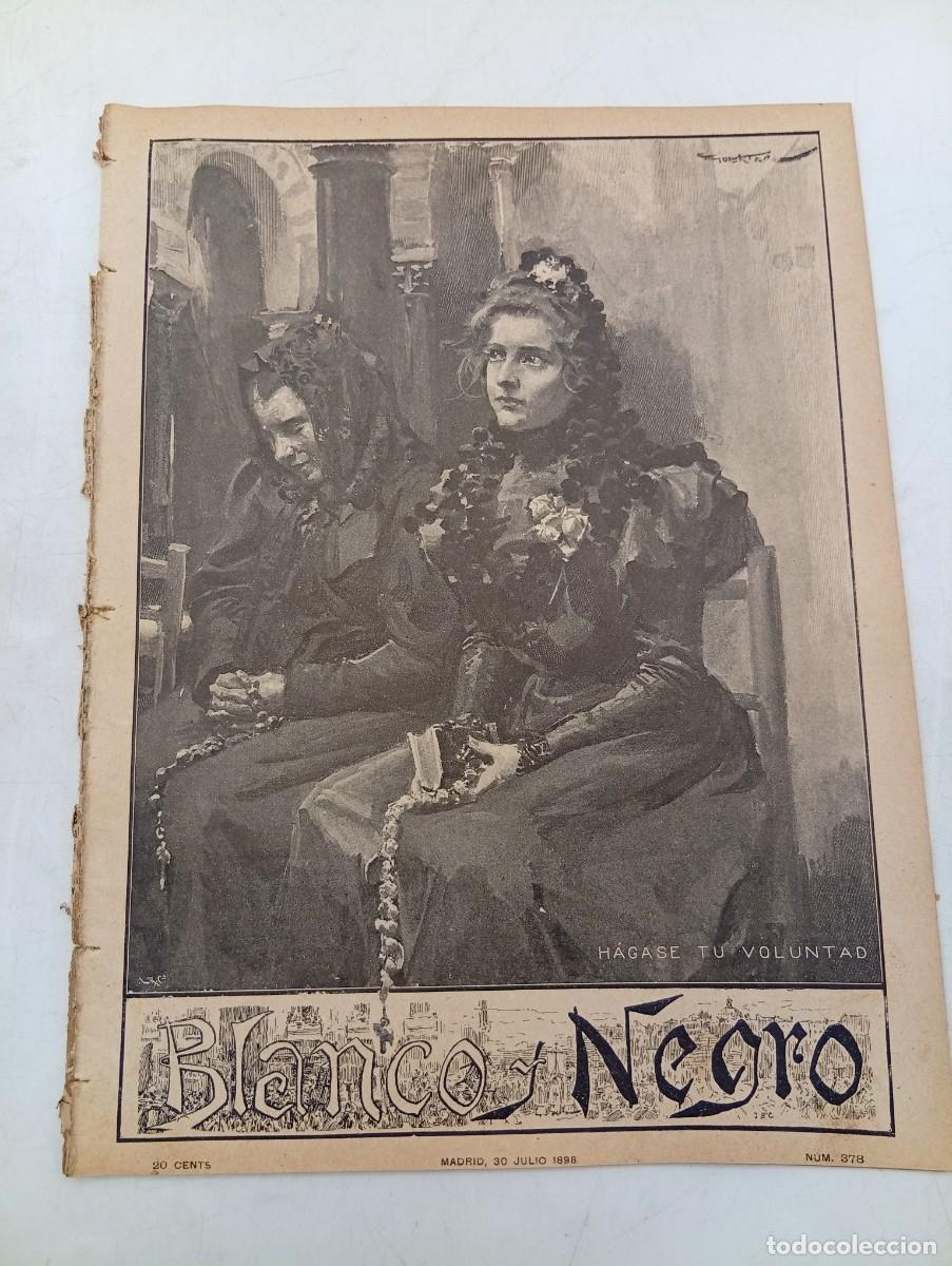 Coleccionismo de Revistas y Peri&oacute;dicos: BLANCO Y NEGRO. N&ordm; 378. A&Ntilde;O 1898. COLECCI&Oacute;N DE DOCUMENTOS. PUERTO RICO. LA SUSPENSI&Oacute;N DE GARA.. LEER