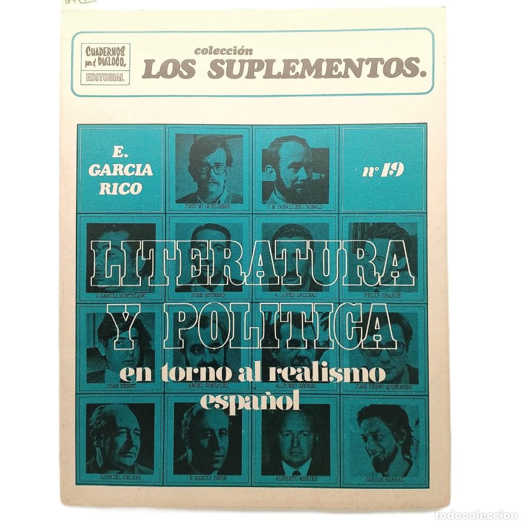 Collection Magazines and Newspapers: LOS SUPLEMENTOS N&ordm; 19: LITERATURA Y POL&Iacute;TICA. En torno al realismo espa&ntilde;ol. Rico, Educardo G.