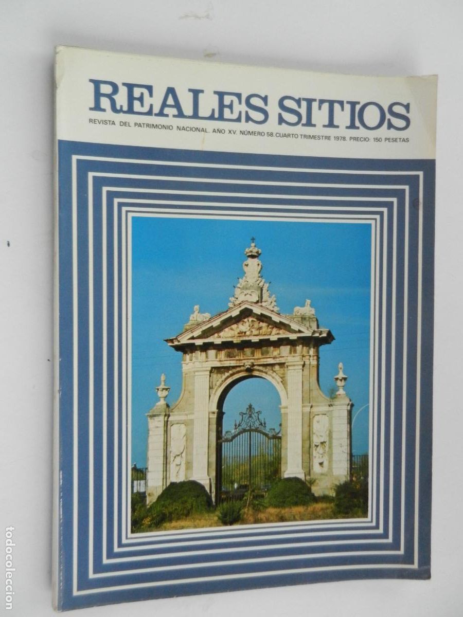 Coleccionismo de Revistas y Peri&oacute;dicos: REALES SITIOS - REVISTA DEL PATRIMONIO NACIONAL N&ordm; 58 -4TO TRIMESTRE 1978 -
