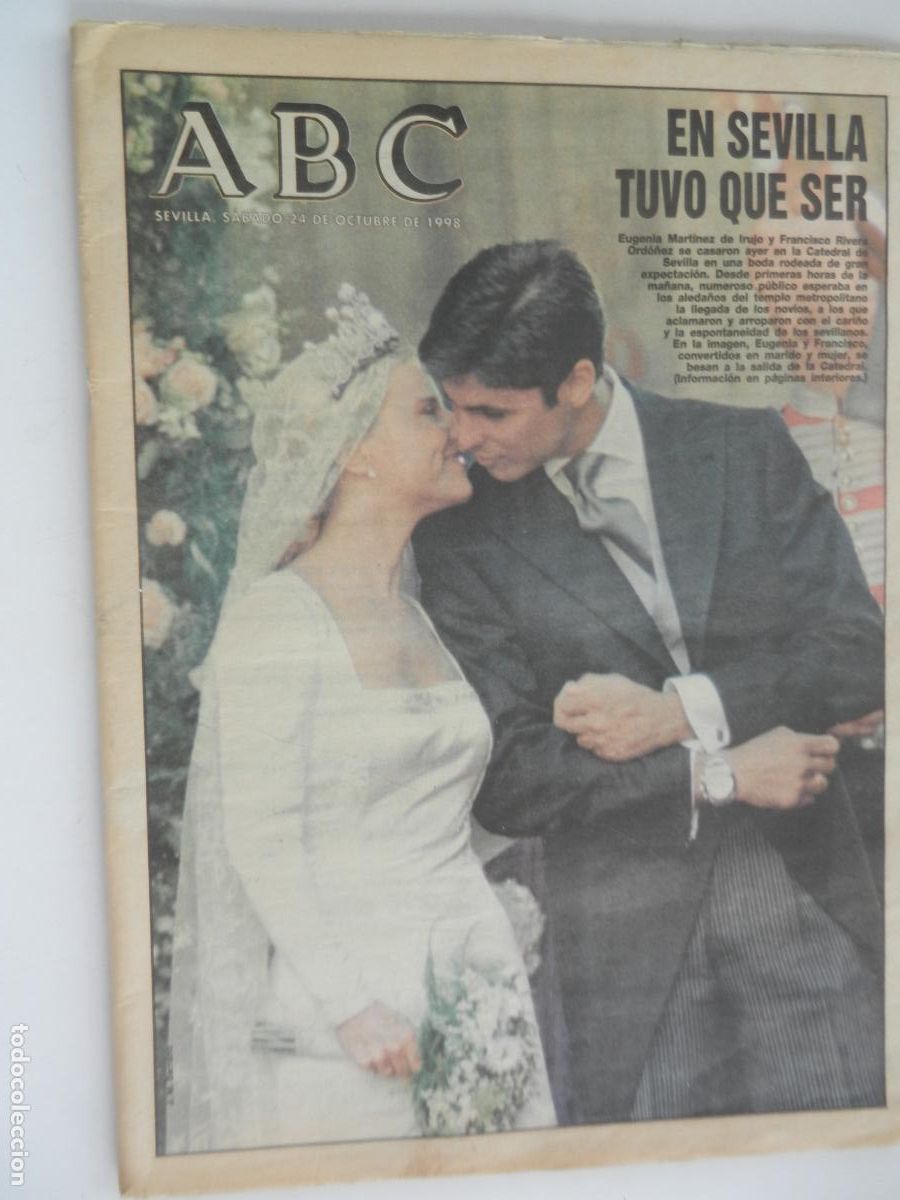 Colecionismo de Revistas e Jornais: ABC SEVILLA -24 OCTUBRE DE 1998 - BODA DE EUGENIA MARTINEZ DE IRUJO Y FRAN RIVERA ORDO&Ntilde;EZ .