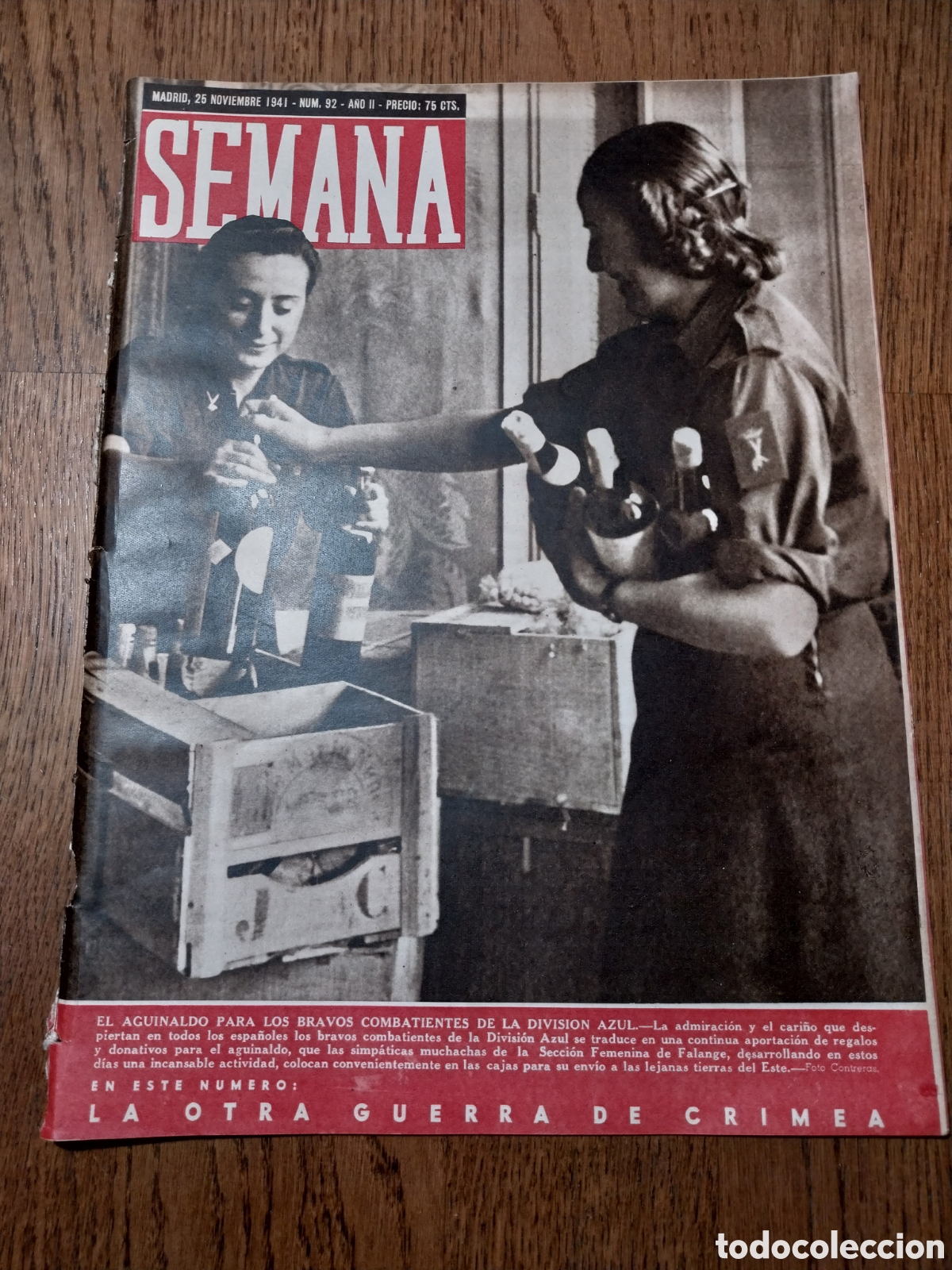 Coleccionismo de Revistas y Peri&oacute;dicos: SEMANA 1941 AGUINALDO COMBATIENTES DIVISION AZUL.ANTE LA TUMBA D JOSE ANTONIO.LA OTRA GUERRA CRIMEA