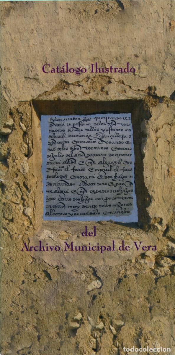 Collectionnisme de Revues et Journaux: Cat&aacute;logo Ilustrado del Archivo Municiapl de Vera. 2005. Pp. 82