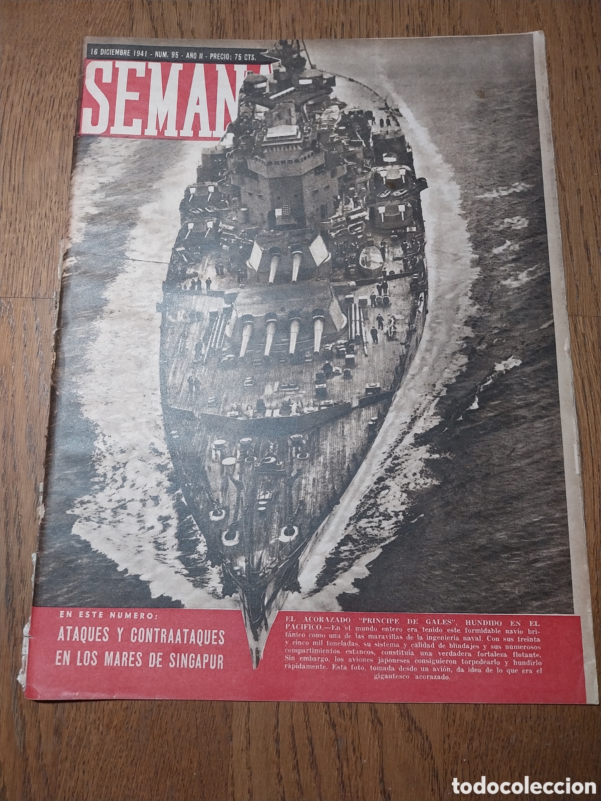 Sammeln von Zeitschriften und Zeitungen: SEMANA 1941 EL PRINCIPE DE GALES HUNDIDO. SINGAPUR LLAVE DEL PAC&Iacute;FICO.JAPON ESCUADRILLAS SIN RETORNO