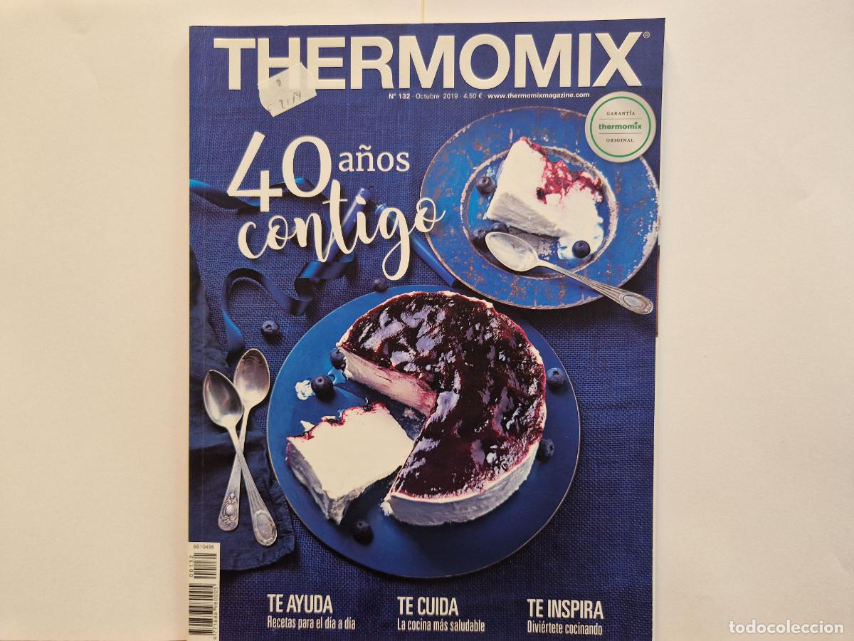 Collection Magazines and Newspapers: THERMOMIX. 40 A&Ntilde;OS CONTIGO. NUMERO 132. TE AYUDA, TE CUIDA, TE INSPIRA.