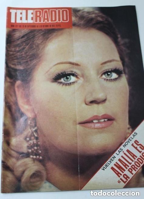 Coleccionismo de Revistas y Peri&oacute;dicos: TELERADIO TELE-RADIO N 927 - A&Ntilde;O 1975 ANALIA GADE ES LA PRODIGA -leer detalles