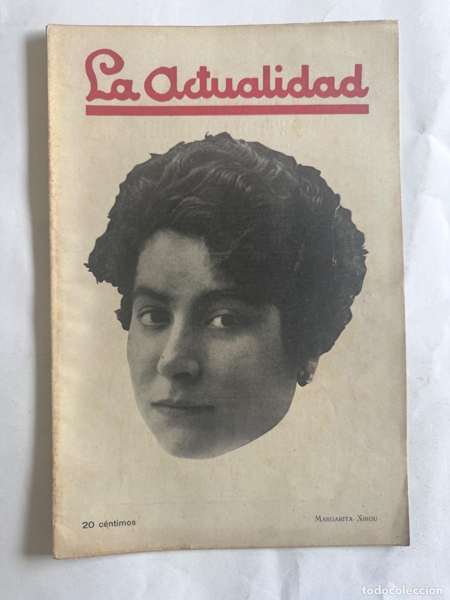 Coleccionismo de Revistas y Peri&oacute;dicos: Revista La Actualidad, A&ntilde;o 1915, Margarita Xirgu, Valencia, Barcelona