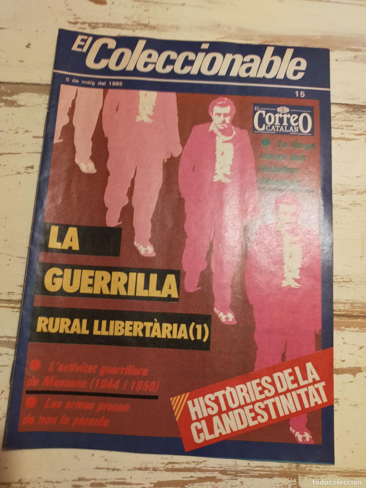 Coleccionismo de Revistas y Peri&oacute;dicos: EL COLECCIONABLE. HIST&Ograve;RIES DE LA CLANDESTINITAT. EL CORREO CATAL&Aacute;N. N&ordm;. 15