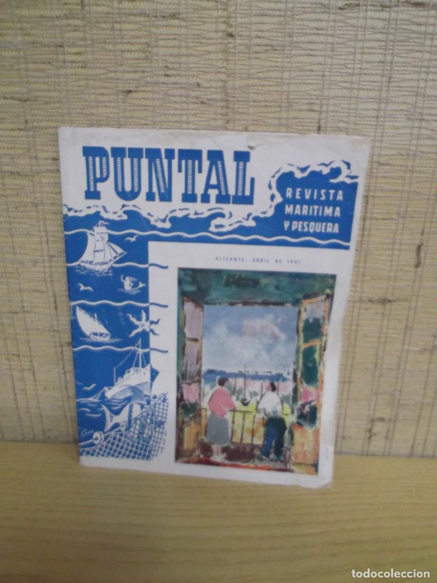 Coleccionismo de Revistas y Peri&oacute;dicos: Revista maritima y pesquera Puntual.Alicante Abril de 1961