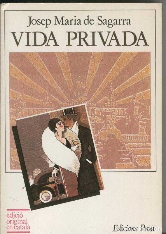 Coleccionismo de Revistas y Peri&oacute;dicos: Vida privada - Josep Maria de Sagarra