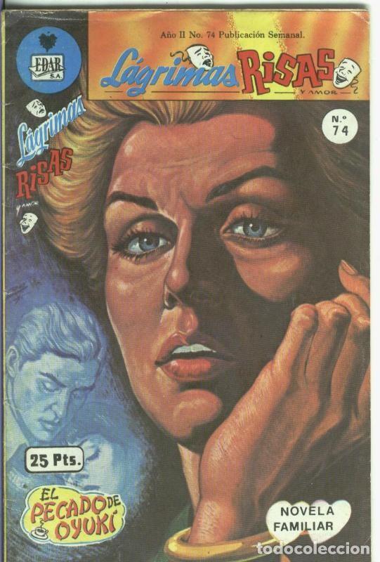Coleccionismo de Revistas y Peri&oacute;dicos: Lagrimas, risas y amor numero 74: El pecado de Oyuki - Yolanda Vargas Dulche y Antonio Gutierrez