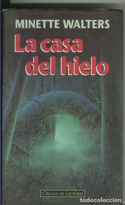 Sammeln von Zeitschriften und Zeitungen: La casa del hielo - Minette Walters