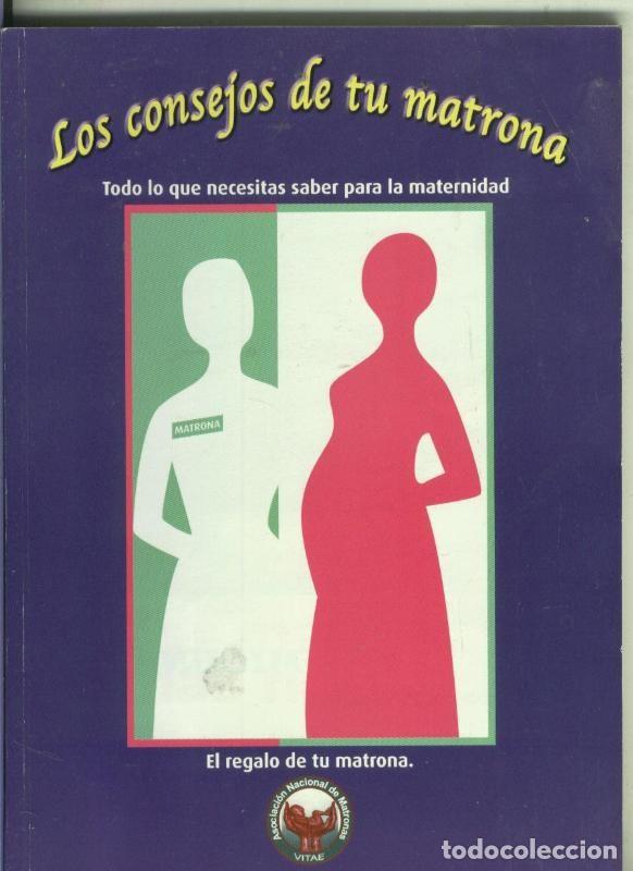 Collezionismo di Riviste e Giornali: Los consejos de tu matrona - varios