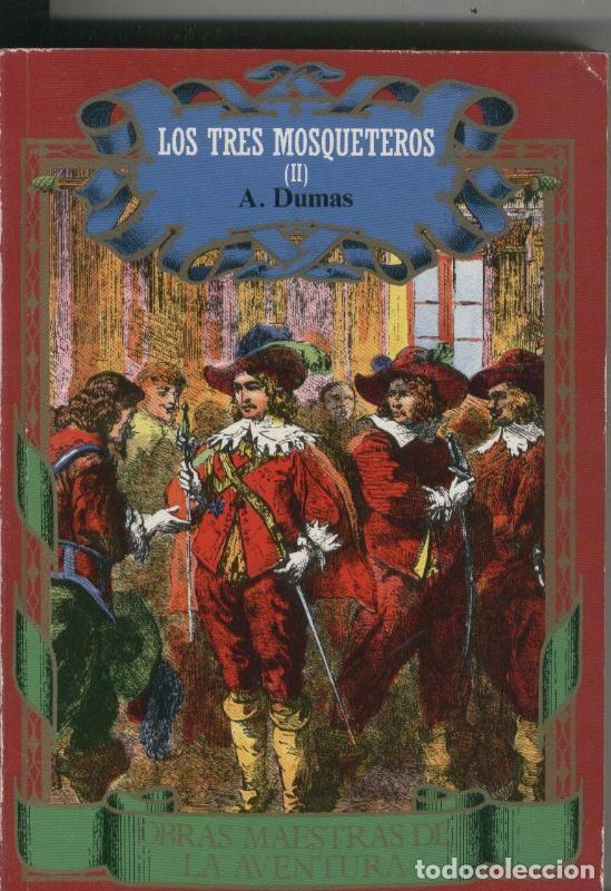 Coleccionismo de Revistas y Peri&oacute;dicos: Los Tres Mosqueteros , segunda parte - Alejandro Dumas