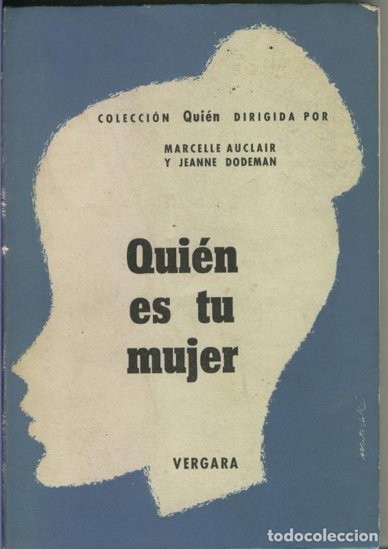 Collection Magazines and Newspapers: Quien es tu mujer - Marcelle Auclair y Jeanne Dodeman