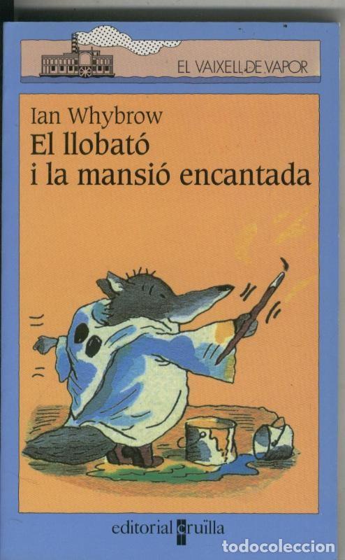 Collectionnisme de Revues et Journaux: El llobato y la mansio encantada - Ian Whybrow