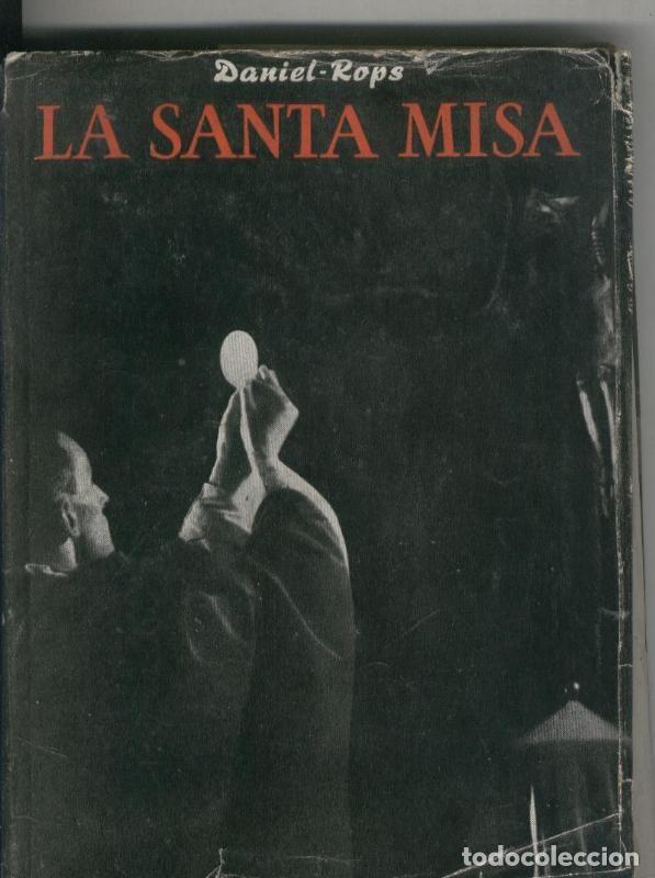 Collectionnisme de Revues et Journaux: La Santa Misa - Daniel Rops
