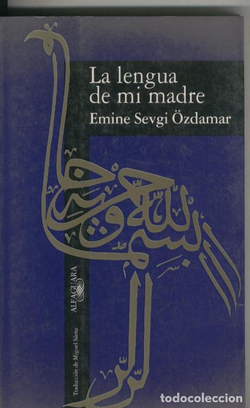 Collectionnisme de Revues et Journaux: La lengua de mi madre - Emine Sevgi Ozdamar