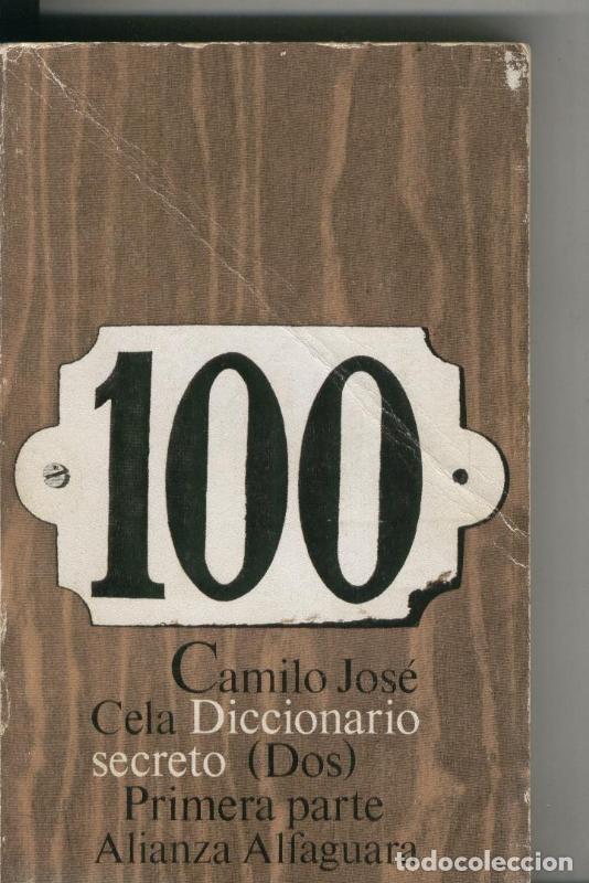 Coleccionismo de Revistas y Peri&oacute;dicos: Diccionario Secreto ( Dos ), Primera parte - Camilo Jose Cela