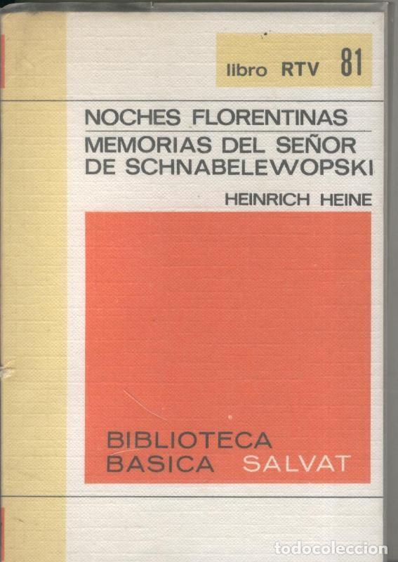Sammeln von Zeitschriften und Zeitungen: Noches Florentinas -Memorias del se&ntilde;or de Schanabelewopski - Heinrich Heine