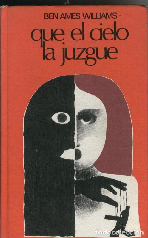 Sammeln von Zeitschriften und Zeitungen: Que el cielo la juzgue - Ben Ames Williams