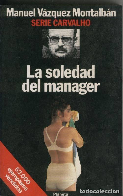 Sammeln von Zeitschriften und Zeitungen: La soledad del manager - Manuel Vazquez Montalban