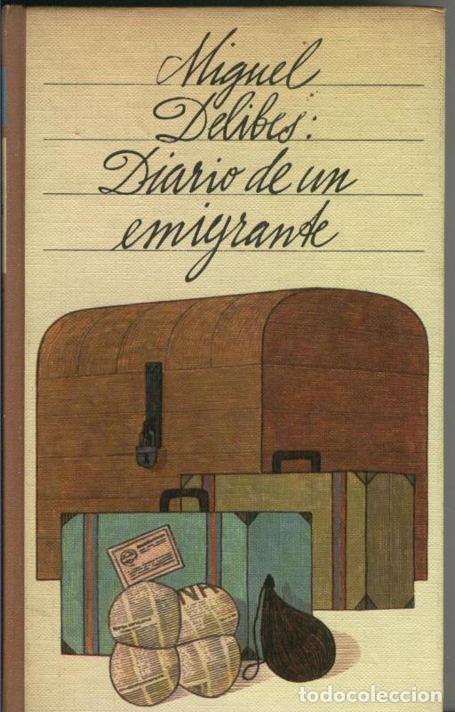 Sammeln von Zeitschriften und Zeitungen: Diario de un emigrante - Miguel Delibes