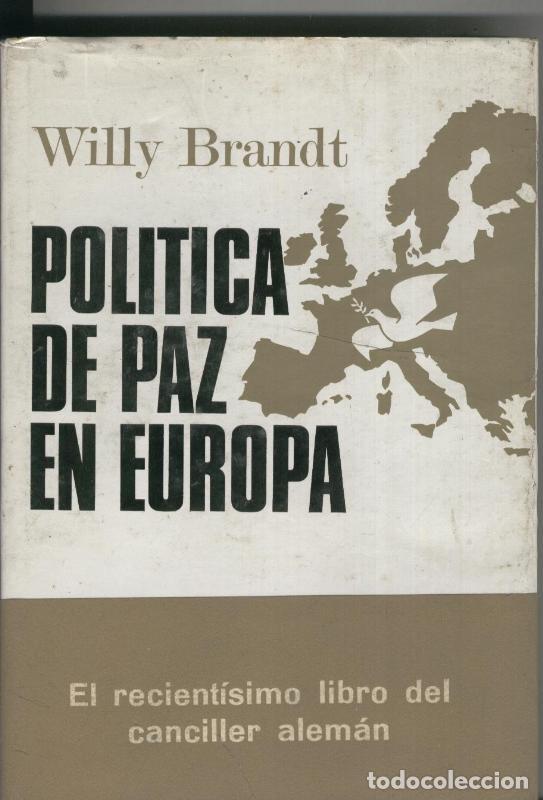 Sammeln von Zeitschriften und Zeitungen: Politica de paz en Europa - Willy Brandt