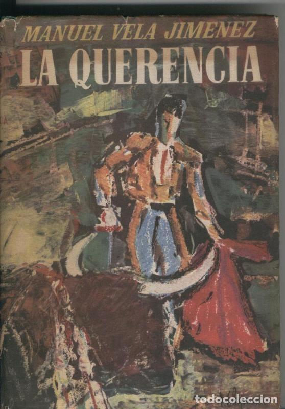 Sammeln von Zeitschriften und Zeitungen: La querencia - Manuel Vela Jimenez