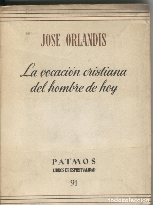 Sammeln von Zeitschriften und Zeitungen: La vocacion Cristiana del hombre de Hoy - Jose Orlandis