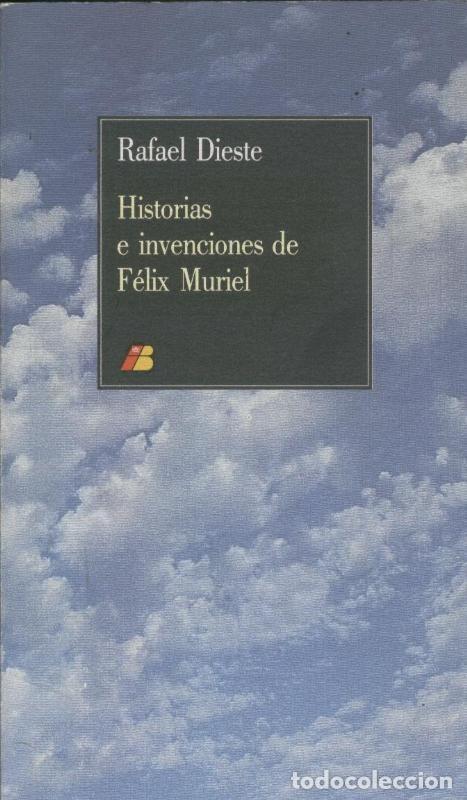 Sammeln von Zeitschriften und Zeitungen: Historias e invenciones de Felix Muriel - Rafael Dieste