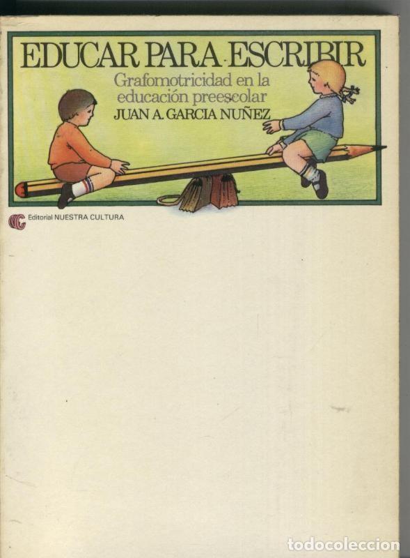 Sammeln von Zeitschriften und Zeitungen: Educar para escribir - Juan A. Garcia Nu&ntilde;ez