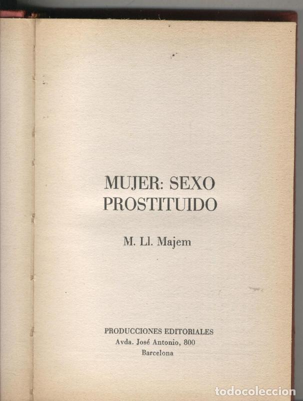 Sammeln von Zeitschriften und Zeitungen: Mujer : Sexo prostituido - M. Ll. Majem
