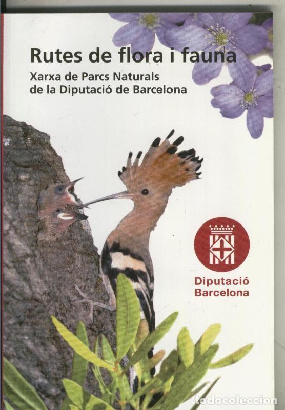 Sammeln von Zeitschriften und Zeitungen: Rutes de flora i fauna. Xarxa de parcs naturals - Varios