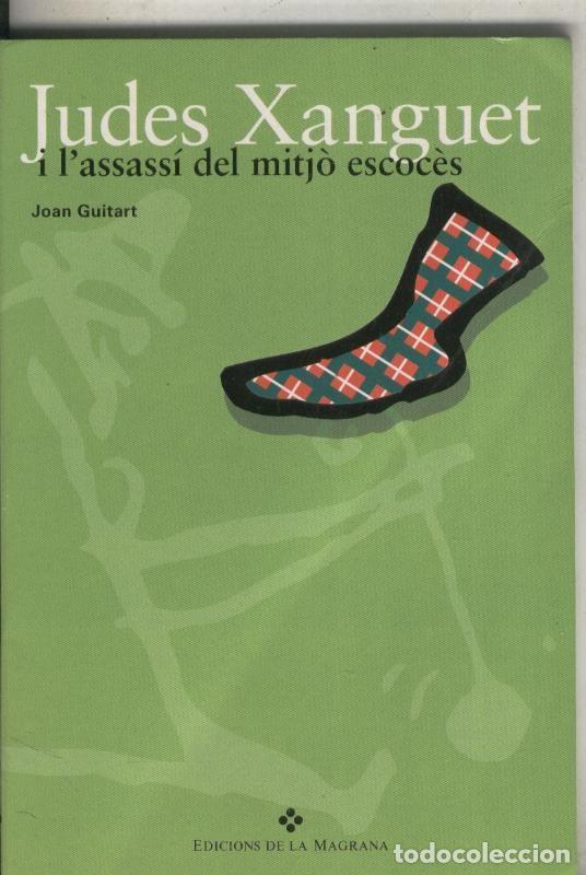 Sammeln von Zeitschriften und Zeitungen: Judes Sanguet i l assassi del mitjo escoces - Joan Guitart