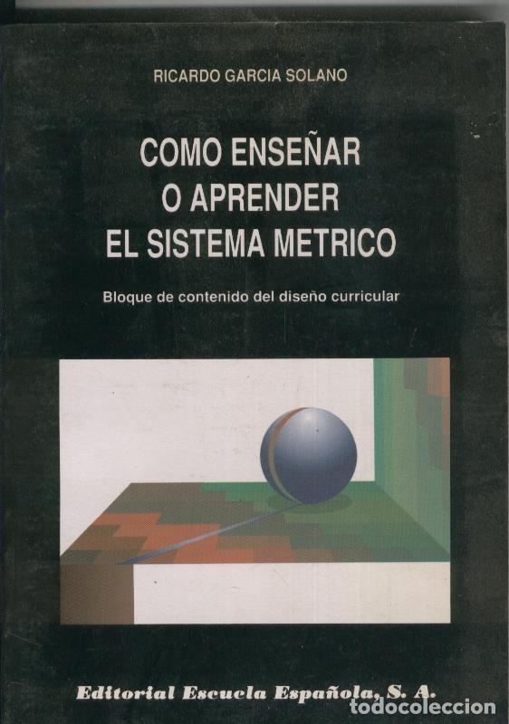 Sammeln von Zeitschriften und Zeitungen: Como ense&ntilde;ar o aprender el sistema metrico - Ricardo Garcia Solano