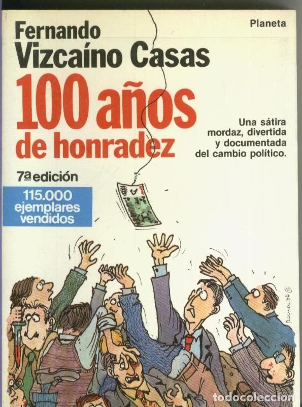 Colecionismo de Revistas e Jornais: 100 a&ntilde;os de honradez - Fernando Vizcaino Casas