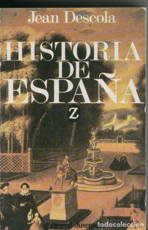 Colecionismo de Revistas e Jornais: Historia de Espa&ntilde;a - Jean Descola