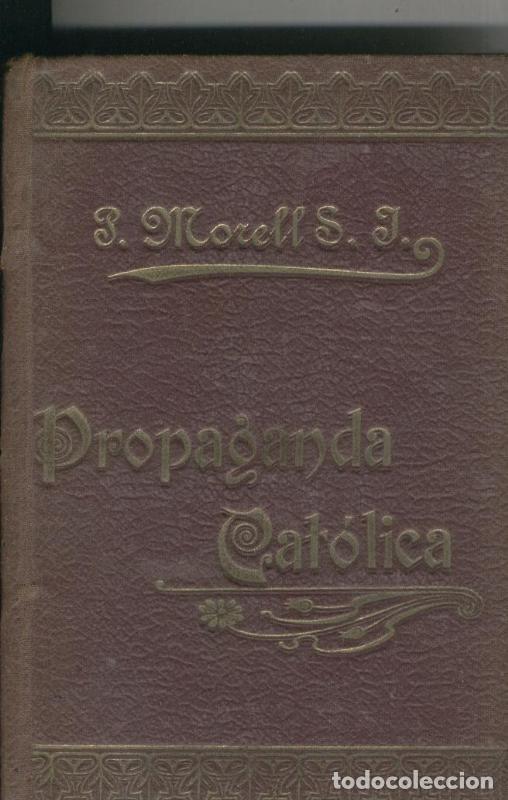 Collection Magazines and Newspapers: Propaganda catolica Tomo II - Francisco de P. Morell