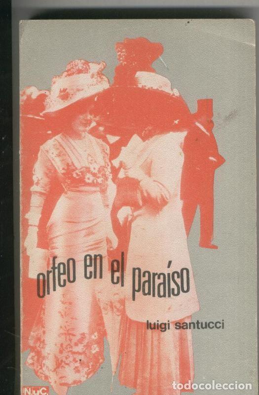 Collezionismo di Riviste e Giornali: Orfeo en el paraiso - Luigi Santucci