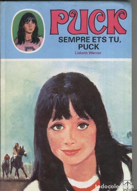 Sammeln von Zeitschriften und Zeitungen: Puck sempre ets tu, Puck - Lisbeth Werner