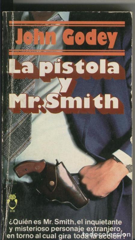 Collezionismo di Riviste e Giornali: La pistola y Mr. Smith - John Godey
