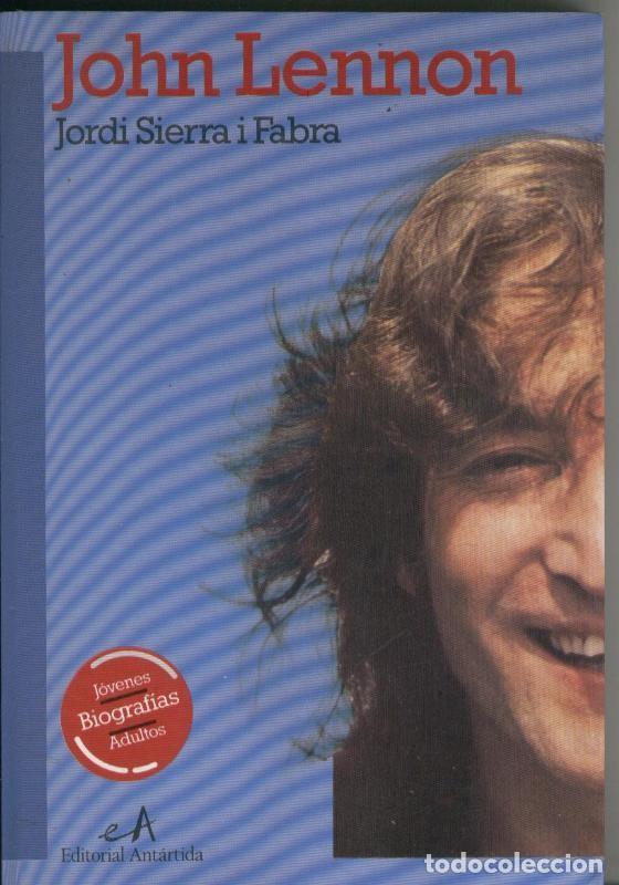 Collectionnisme de Revues et Journaux: John Lennon - Jordi Sierra i Fabra